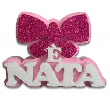 SCRITTA CON FIOCCO E' NATO "GLITTERATA DECORAZIONE CENTRO TAVOLA NASCITA ROSA